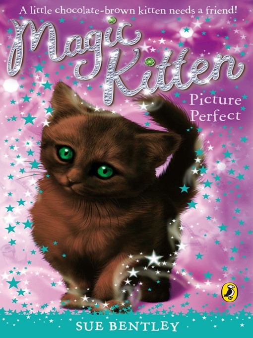Title details for Magic Kitten by Sue Bentley - Available